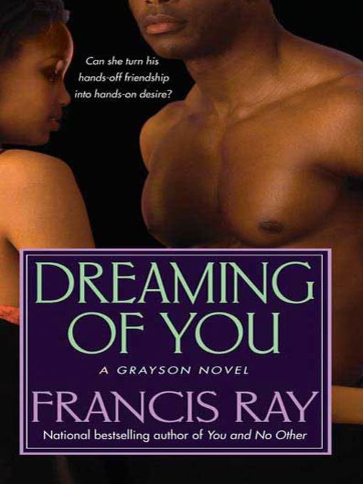Title details for Dreaming of You by Francis Ray - Available